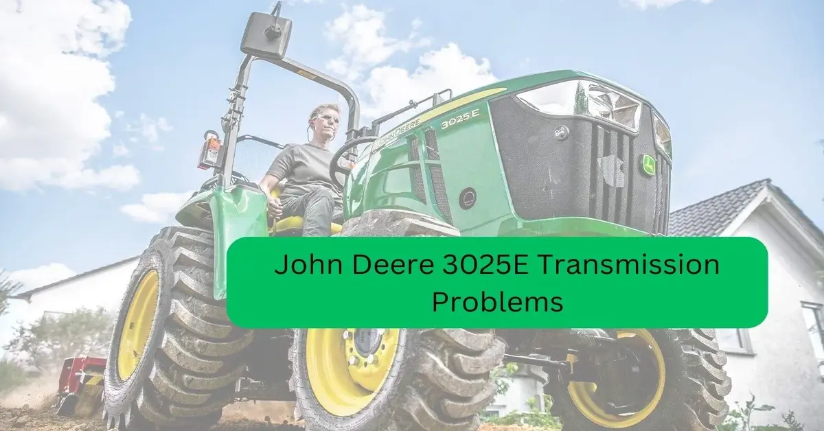 John Deere 3025E Transmission Problems