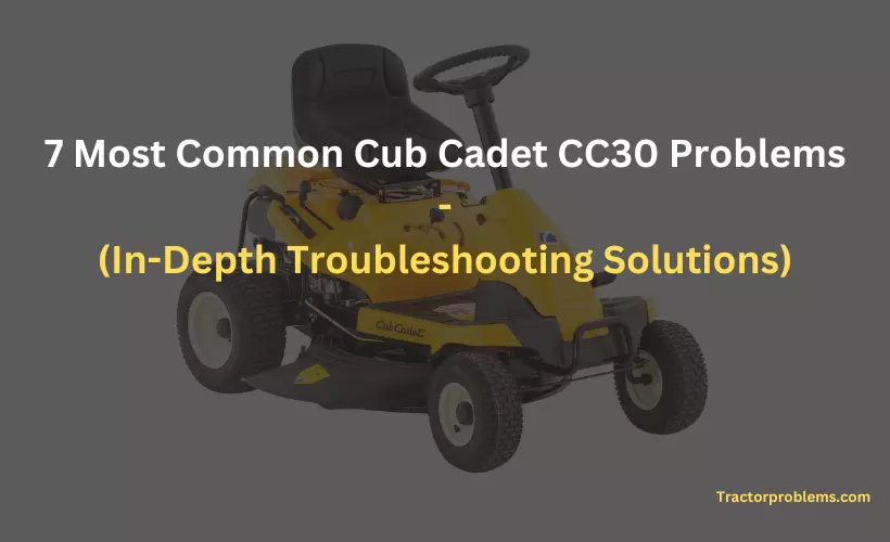 cub cadet cc30 problems