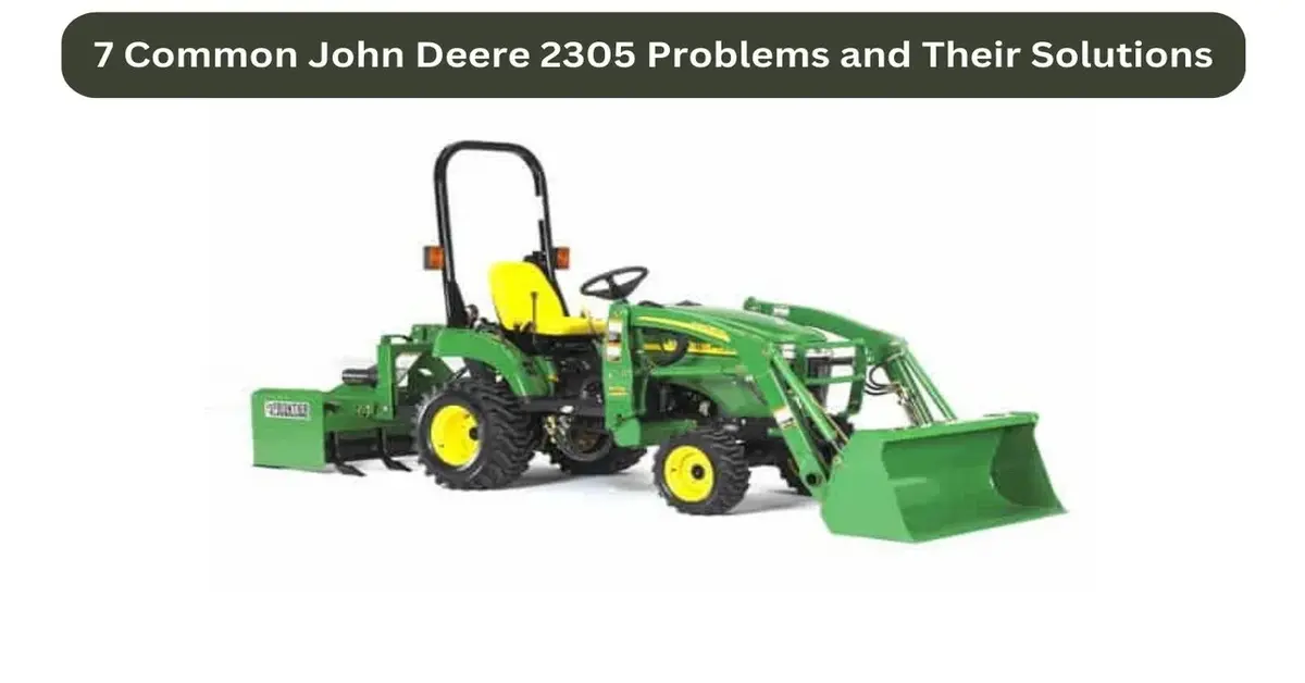 john deere 2305 problems