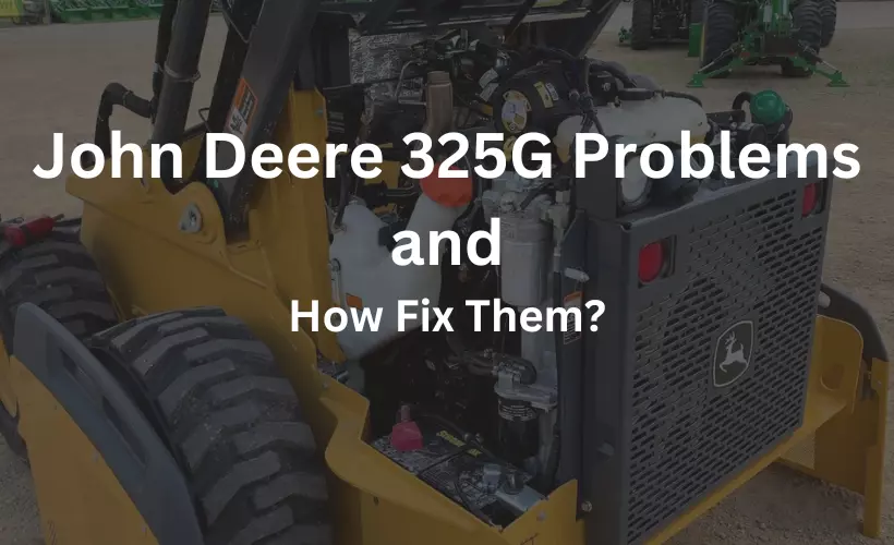 john deere 325g problems