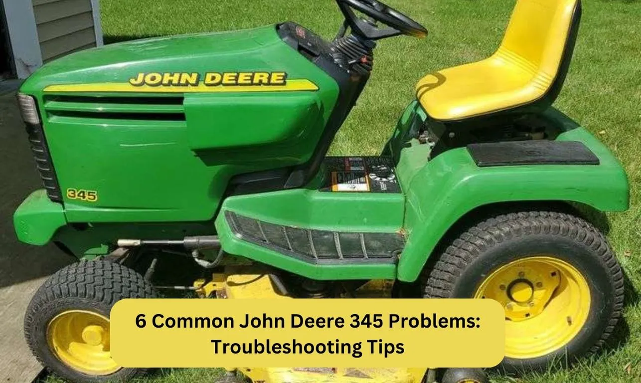 john deere 345 problems