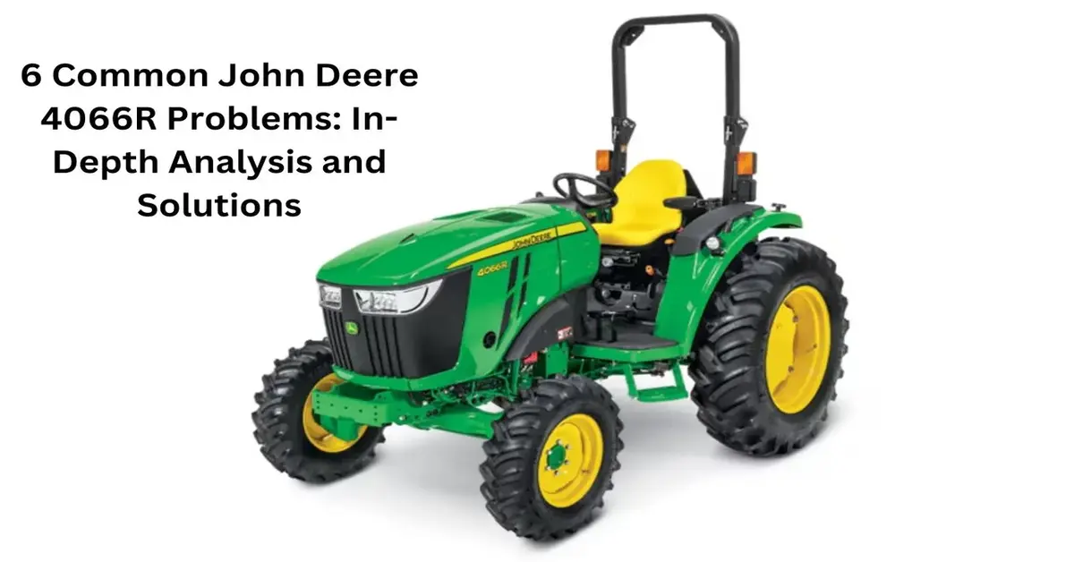 john deere 4066r problems