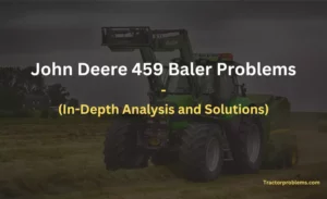 john deere 459 baler problems