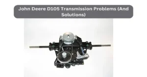 john deere d105 transmission problems