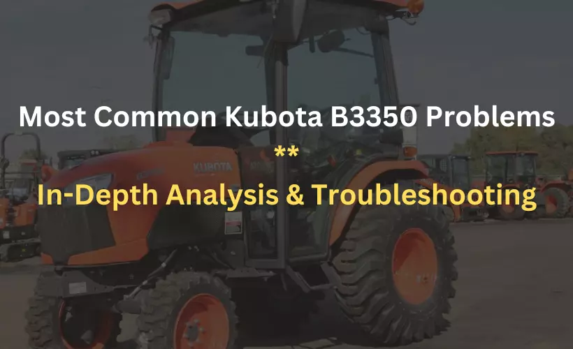 kubota b3350 problems and troubleshooting