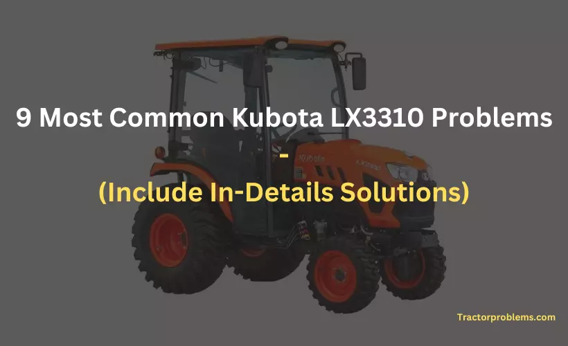 kubota lx3310 problems include solutions