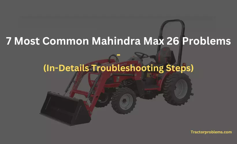mahindra max 26 problems