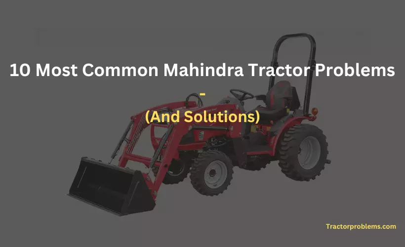 mahindra tractor problems