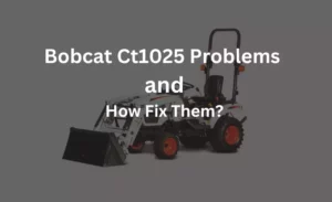 bobcat ct1025 problems and solutions