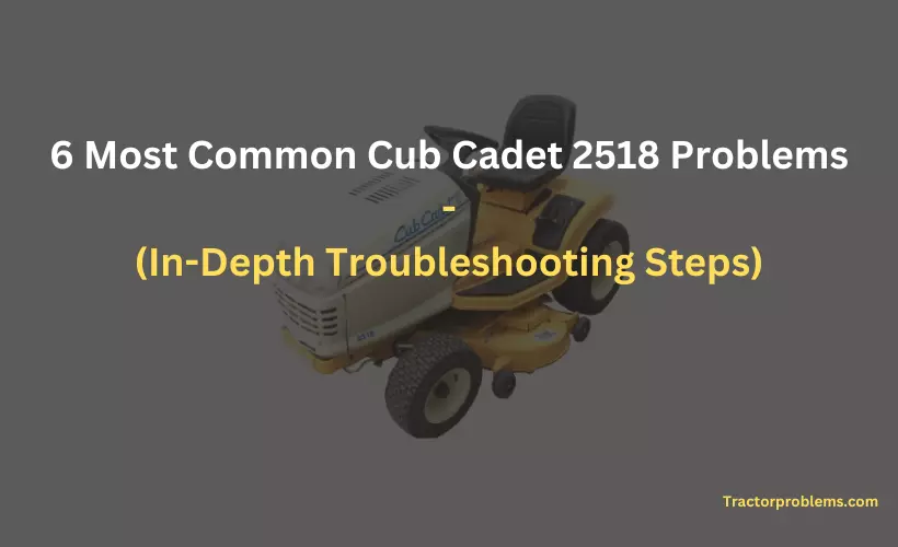 cub cadet 2518 problems