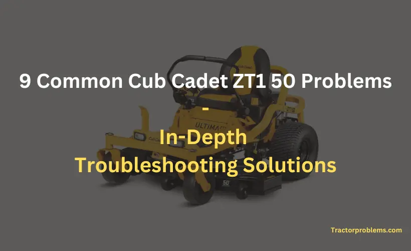 cub cadet zt1 50 problems in depth troubleshooting solutions