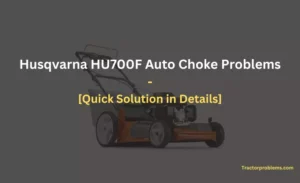 husqvarna hu700f auto choke problems