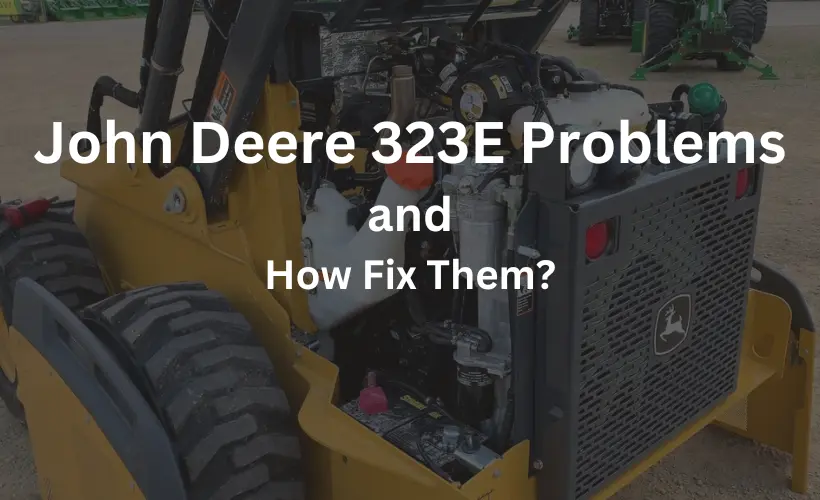 john deere 323e problems how to fix them