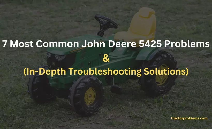 john deere 5425 problems
