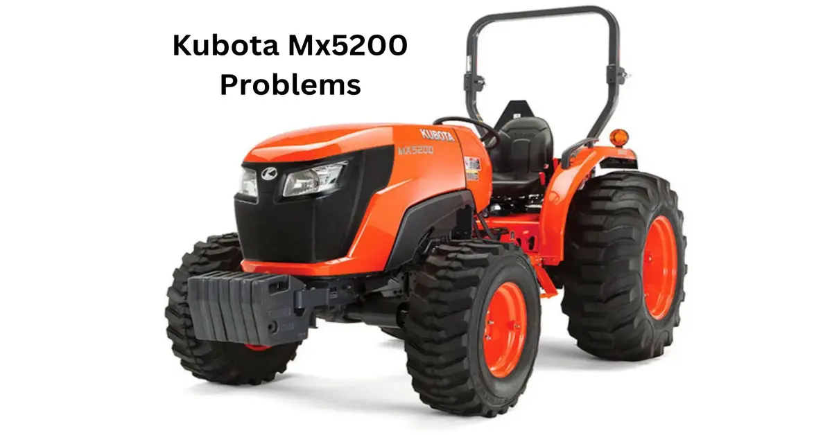 kubota mx5200 problems