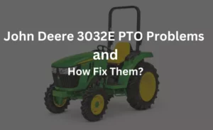 john deere 3032e pto problems