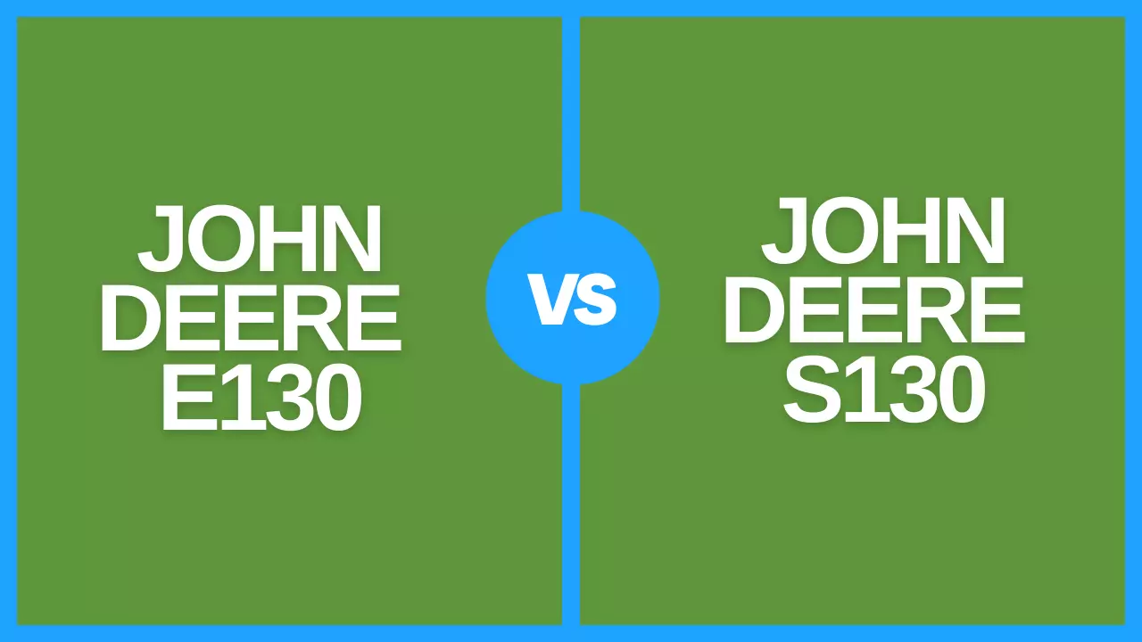 john deere e130 vs s130