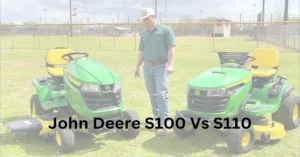 john deere s100 vs s110