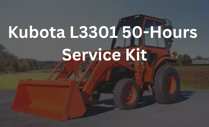 kubota l3301 50 hour service kit