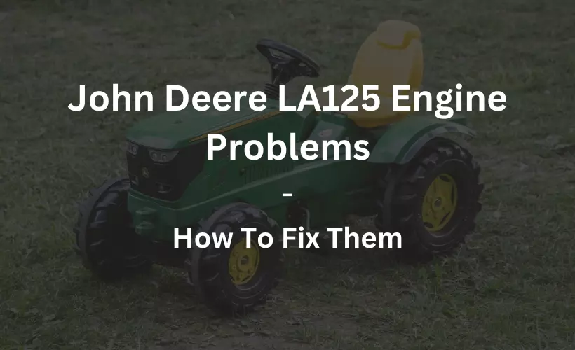 john deere la125 engine problems