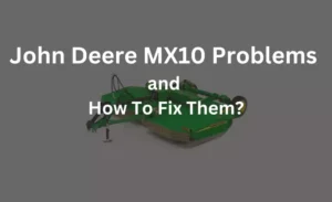 john deere mx10 problems