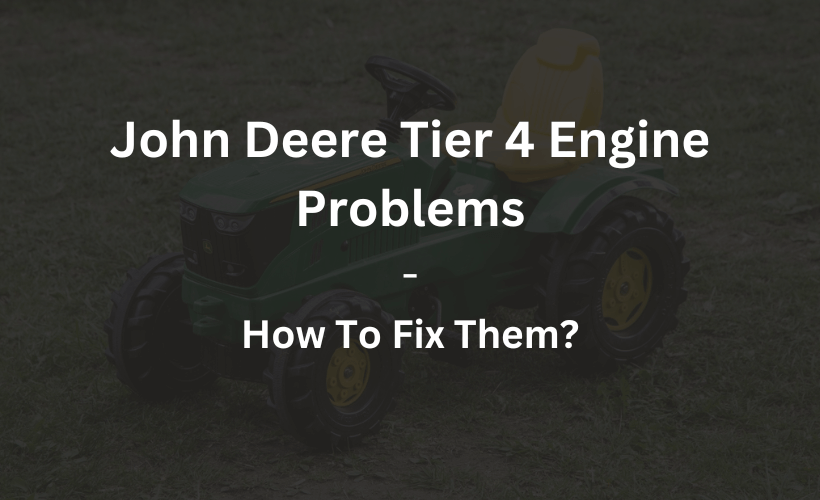 john deere tier 4 engine problems how to fix