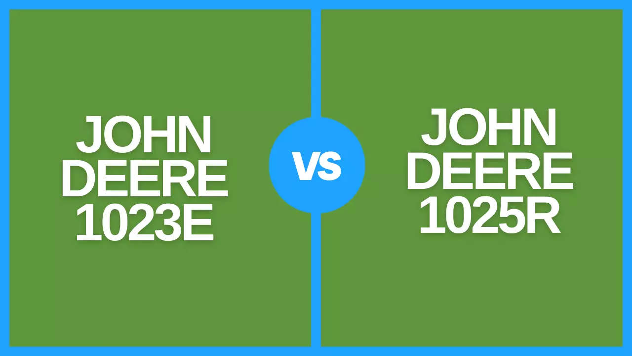 john deere 1023e vs 1025r