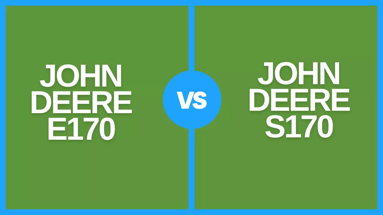 john deere e170 vs s170