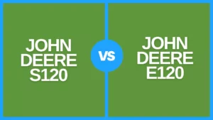 john deere s120 vs e120