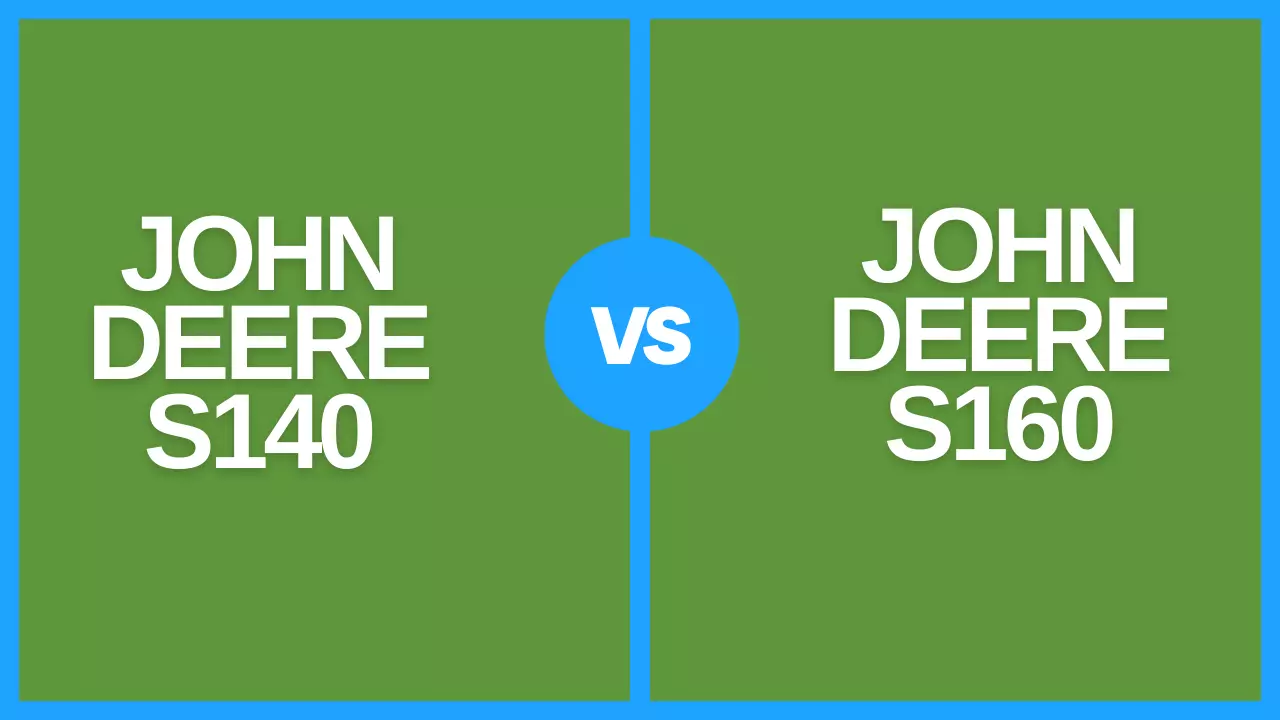 john deere s140 vs s160