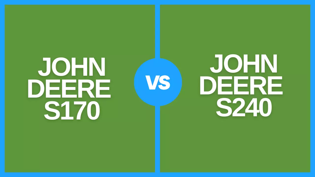 john deere s170 vs s240