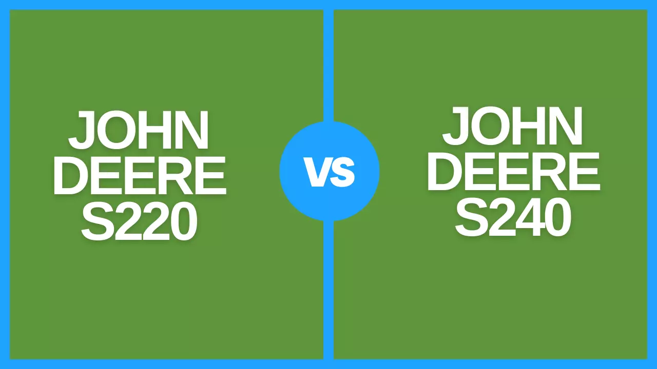 john deere s220 vs s240