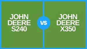 john deere s240 vs x350