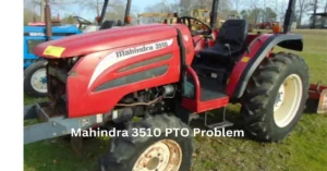 mahindra 3510 pto problem