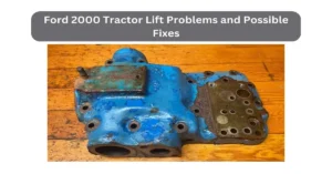 ford 2000 tractor lift problems