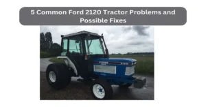 ford 2120 tractor problems