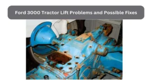 ford 3000 tractor lift problems