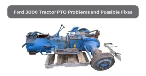 ford 3000 tractor pto problems